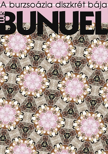 Bunuel: A burzsozia diszkrt bja